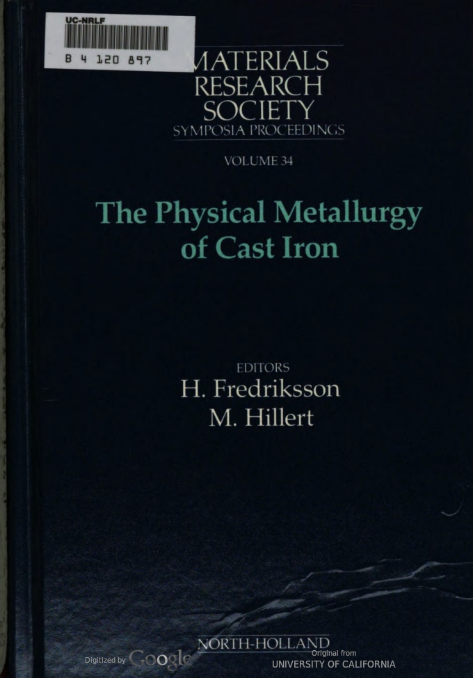 The physical metallurgy of cast iron : proceedings of the Third International Symposium on the Physical Metallurgy of Cast Iron, Stockholm, Sweden - Scanned pdf
